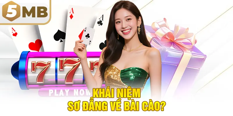 Khái niệm sơ đẳng về bài cào?