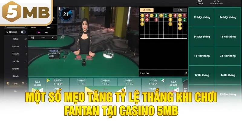 Một số mẹo tăng tỷ lệ thắng khi chơi FanTan tại casino 5MB