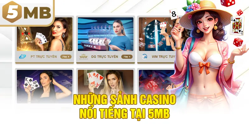 Những sảnh casino nổi tiếng tại 5MB