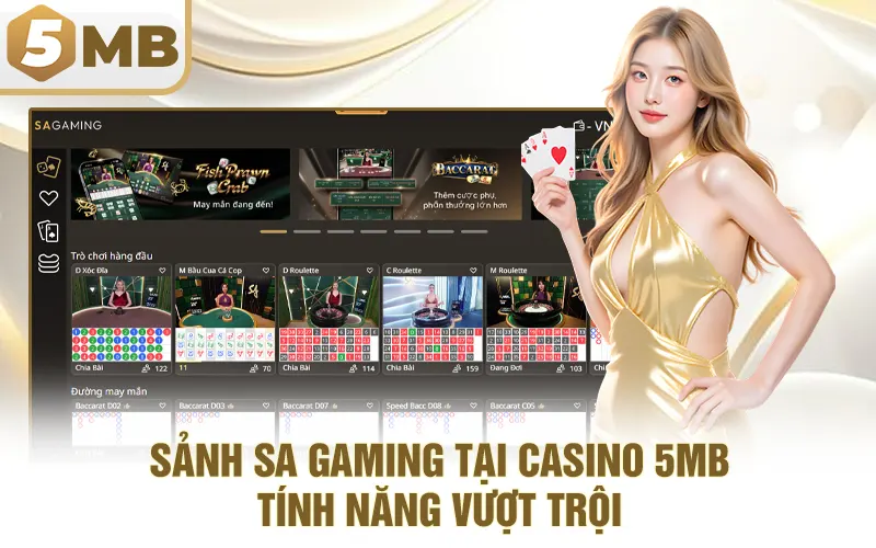 Sảnh SA Gaming Tại Casino 5MB – Tính năng vượt trội