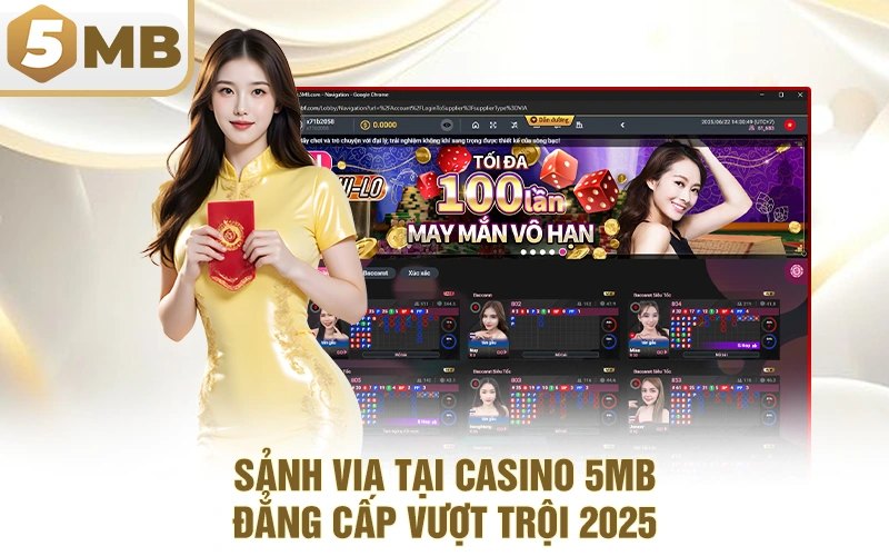 Sảnh ViA Tại Casino 5MB – Đẳng cấp vượt trội 2025