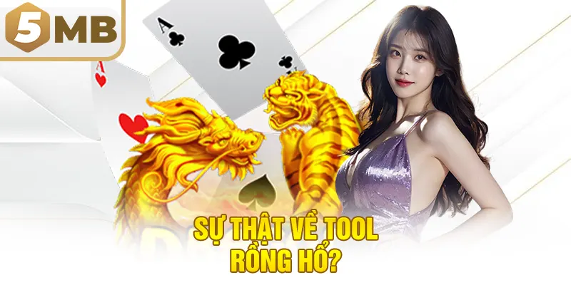 Sự thật về tool Rồng Hổ?