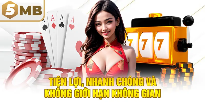 Tiện lợi, nhanh chóng, không giới hạn không gian từ những ưu điểm của casino trực tuyến
